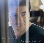 Patrick Bruel stuurde me een videoboodschap…